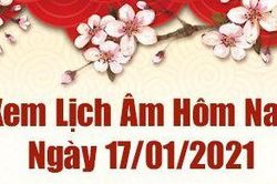 Lịch âm 17/1 - Xem âm lịch hôm nay Chủ nhật ngày 17/1/2021 - Lịch vạn niên 17/1/2021