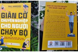 'Giãn cơ chuyên nghiệp cho người chạy bộ': Đã là runner đừng bỏ lỡ!