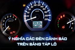 Cách nhận diện đèn báo lỗi ôtô mà tài xế mới cần biết