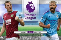 Soi kèo nhà cái Burnley vs Man City. K+, K+PM trực tiếp bóng đá Anh hôm nay