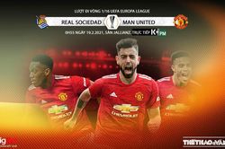 Soi kèo Real Sociedad vs MU. K+PM trực tiếp bóng đá Cúp C2 châu Âu