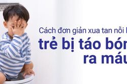 Cách đơn giản xua tan nỗi lo trẻ bị táo bón ra máu