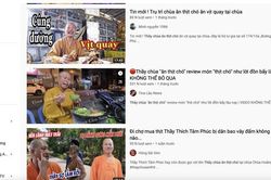 Quay nội dung 'thầy chùa ăn thịt chó', nhiều YouTuber bị công an mời lên làm việc