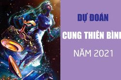 Dự đoán 12 cung hoàng đạo năm 2021: Thiên Bình có thay đổi lớn trong sự nghiệp
