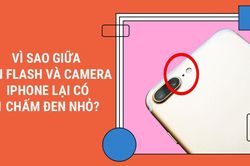 Vì sao giữa đèn flash và camera trên iPhone lại có chấm đen nhỏ?