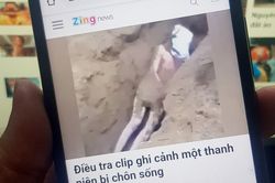 Điều tra clip ghi cảnh một thanh niên bị chôn sống