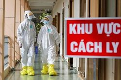 Dịch Covid-19: Ghi nhận 3 ca mắc mới nhập cảnh, đã được cách ly ngay