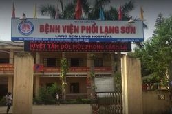 Phong tỏa Bệnh viện Phổi Lạng Sơn vì ca nghi mắc Covid-19