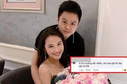 Dân mạng thắc mắc 'xuống sắc sao giữ được đại gia', bà xã Phan Thành có phản ứng đầy bất ngờ