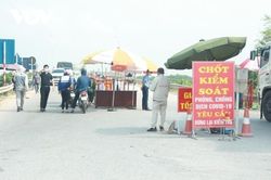Đến 15h ngày 20/5, Bắc Ninh cách ly xã hội 4 huyện, thành phố