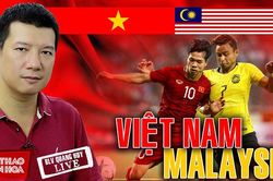 Bình luận và dự đoán tỷ số trận Việt Nam vs Malaysia cùng BLV Vũ Quang Huy