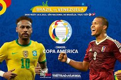 Kèo nhà cái Brazil vs Venezuela. Tỷ lệ kèo bóng đá Copa America 2021. Trực tiếp BĐTV