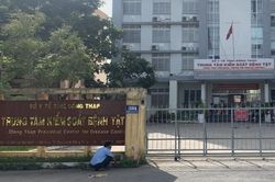 Đồng Tháp: Ghi nhận 10 ca nghi mắc, Trung tâm kiểm soát bệnh tật tạm dừng hoạt động