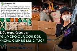 Nhiều người xin từ thiện đến ba lần, Xuân Lan lên tiếng: 'Giúp cho qua cơn đói, không giúp để sung túc'