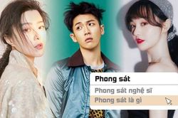 Tra từ: 'Phong sát' là gì mà khiến giới nghệ sĩ 'tái mặt' khi nhắc đến?
