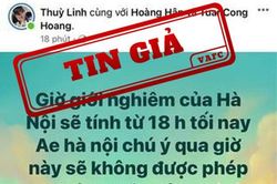 Giới nghiêm Hà Nội sau 18 giờ là tin giả