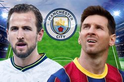 Man City đáng sợ như thế nào khi có cả Messi lẫn Harry Kane