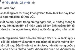 Khen Jack sống có trách nhiệm sau tâm thư xin lỗi, BTV Quang Minh bị dân mạng chỉ trích dữ dội đến nỗi phải lập tức sửa sai