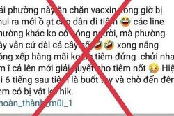 Thông tin sai sự thật 'phường ăn chặn vắc xin', một phụ nữ bị xử phạt