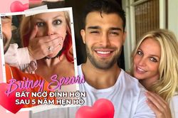 Britney Spears bất ngờ đính hôn sau 5 năm hẹn hò, fan chờ ngày đám cưới linh đình