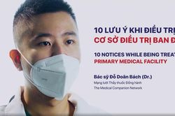 10 điều F0 được chỉ định điều trị tại cơ sở cần lưu ý