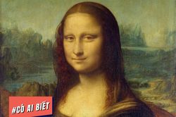 Có ai biết: Bức họa Mona Lisa lại trở nên nổi tiếng nhờ... một kẻ trộm
