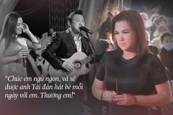 Vợ cố NS Chí Tài nhắn nhủ Phi Nhung: Về bên đó, anh Tài sẽ đệm hát em nghe