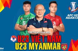 VIDEO U23 Việt Nam vs U23 Myanmar, vòng loại U23 Châu Á 2022