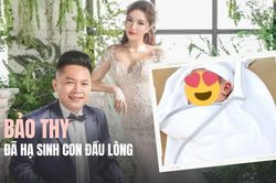 Bảo Thy đã hạ sinh con đầu lòng cho chồng đại gia, chân dung 'thiên thần nhí' bụ bẫm, đáng yêu