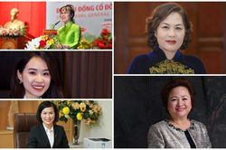 Loạt 'bóng hồng' quyền lực trong ngành ngân hàng Việt