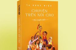 'Chuyện trên núi cao' của Tạ Ngọc Điệp
