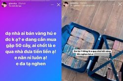 Fan cứng Ngọc Trinh gây choáng với màn ôm vali tiền hỏi mua vàng