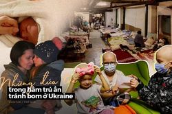 Những đứa trẻ trong hầm trú ẩn tránh bom ở Ukraine: 'Mẹ ơi, chúng ta sẽ chết sao?'