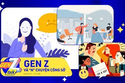 GenZ và 'n' chuyện công sở: Đừng để bị cuốn theo vũ trụ drama!