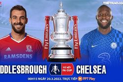 Soi kèo nhà cái Middlesbrough vs Chelsea. Nhận định, dự đoán bóng đá FA Cup (00h15, 20/3)