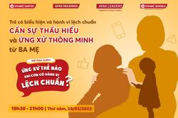 Lời khuyên của chuyên gia về cách ứng xử khi con có hành vi lệch chuẩn