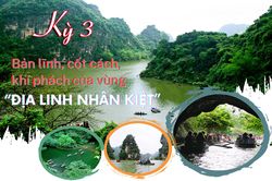 Kỳ 3: Bản lĩnh, cốt cách, khí phách của vùng 'Địa linh nhân kiệt'