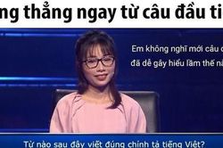 Câu hỏi 'Ai Là Triệu Phú' yêu cầu tìm từ viết đúng chính tả khiến nhiều khán giả lúng túng