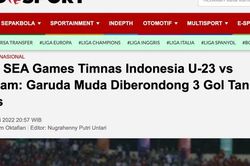Báo chí Indonesia thừa nhận đội nhà 'chưa đủ đẳng cấp' so tài với U23 Việt Nam