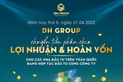 DH Group: Mô hình đầu tư BĐS lợi nhuận cao - 'cạm bẫy' hay an toàn?