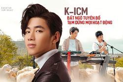 Giữa lúc Jack rục rịch trở lại, K-ICM bất ngờ tuyên bố tạm dừng mọi hoạt động