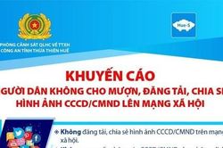 Chia sẻ hình ảnh CCCD lên MXH coi chừng bị tội phạm lợi dụng trục lợi