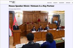 Truyền thông Hungary đưa tin đậm nét về chuyến thăm của Chủ tịch Quốc hội Vương Đình Huệ