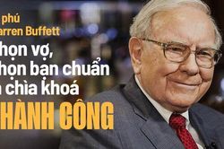 Tỷ phú Warren Buffett: Đàn ông ĐẦU TƯ ĐÚNG bắt đầu bằng việc chọn đúng vợ và chỉ kết giao chơi với những người thật sự đẳng cấp!