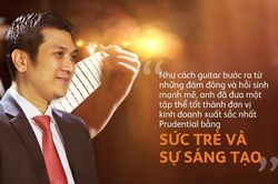 'Cây guitar' đặc biệt trong 'dàn nhạc Prudential'