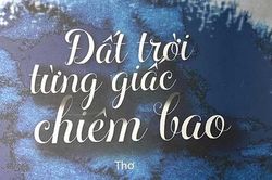 Đất trời từng giấc chiêm bao