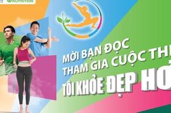 Mời độc giả tham gia cuộc thi TÔI KHỎE ĐẸP HƠN – thử thách bản thân trong 3 tháng