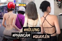 Chị em mặc áo yếm phô trọn lưng trần ra phố: Có đáng để bị quay lén và bêu riếu?
