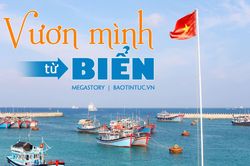 Để Việt Nam mạnh về biển, giàu lên từ biển