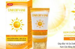Thu hồi kem chống nắng - bảo vệ da Linh Chi Vàng do không đạt chất lượng